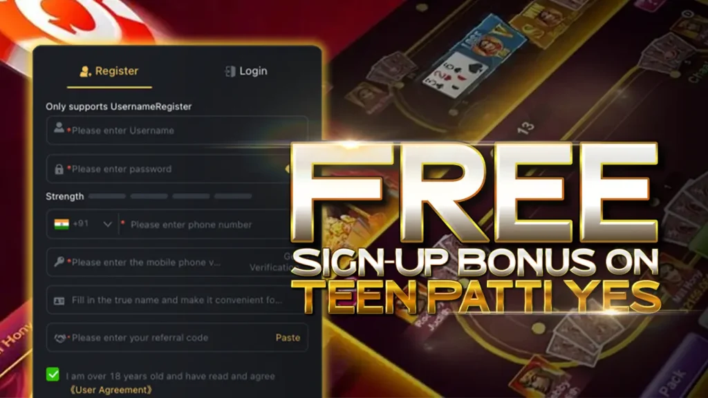 Free Sign-Up Bonus on Teen Patti Yes