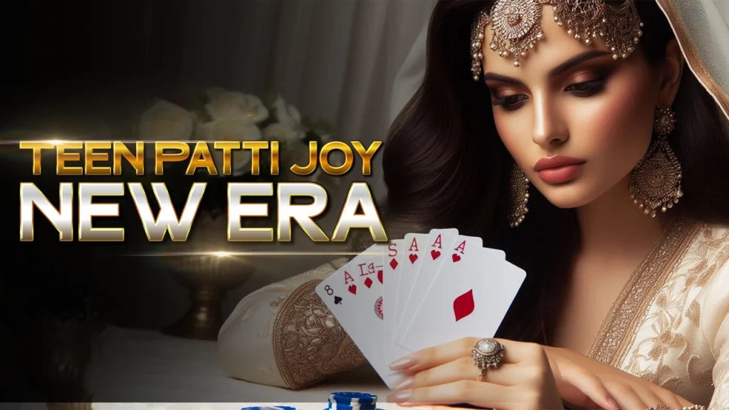 Teen Patti Joy New Era